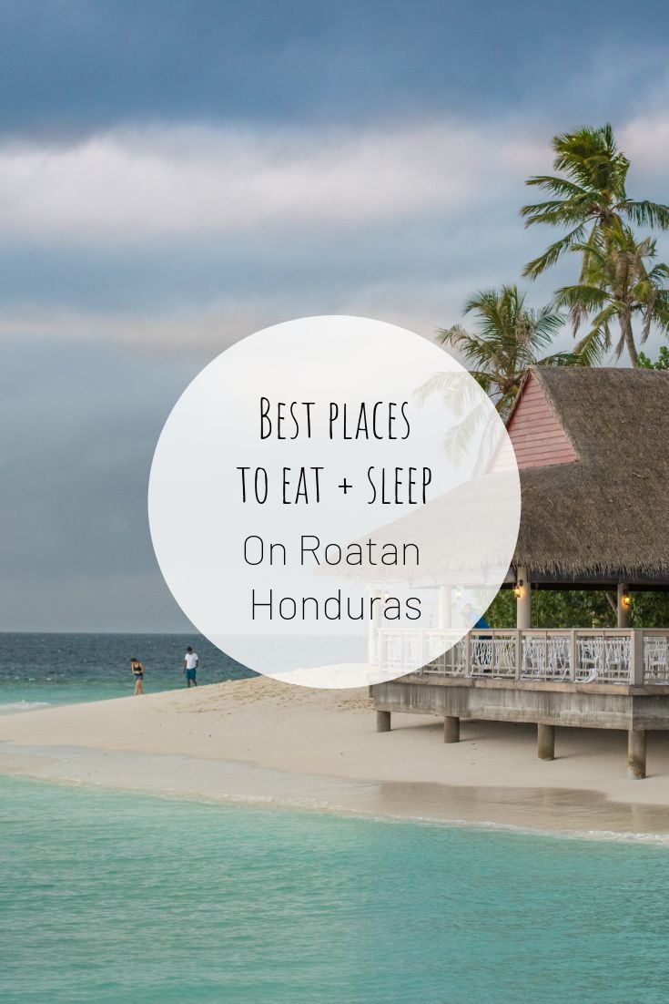 Best Places to Eat Sleep on Roatan Honduras 2 — hero image
